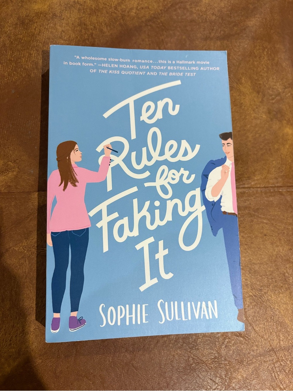 Ten Rules for Faking It by Sophie Sullivan